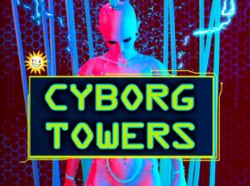 Cyborg Towers