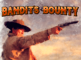 Bandit’s Bounty