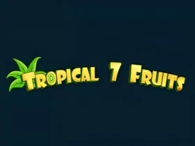 Tropical 7 Fruits