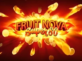 Fruit Super Nova 80